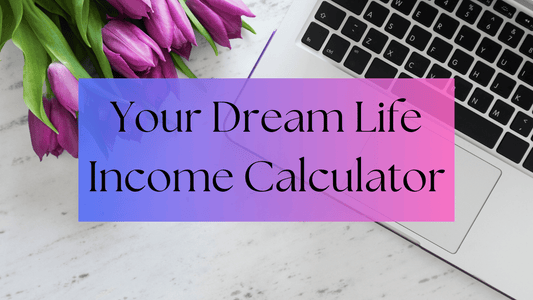 Dream Life Calculator