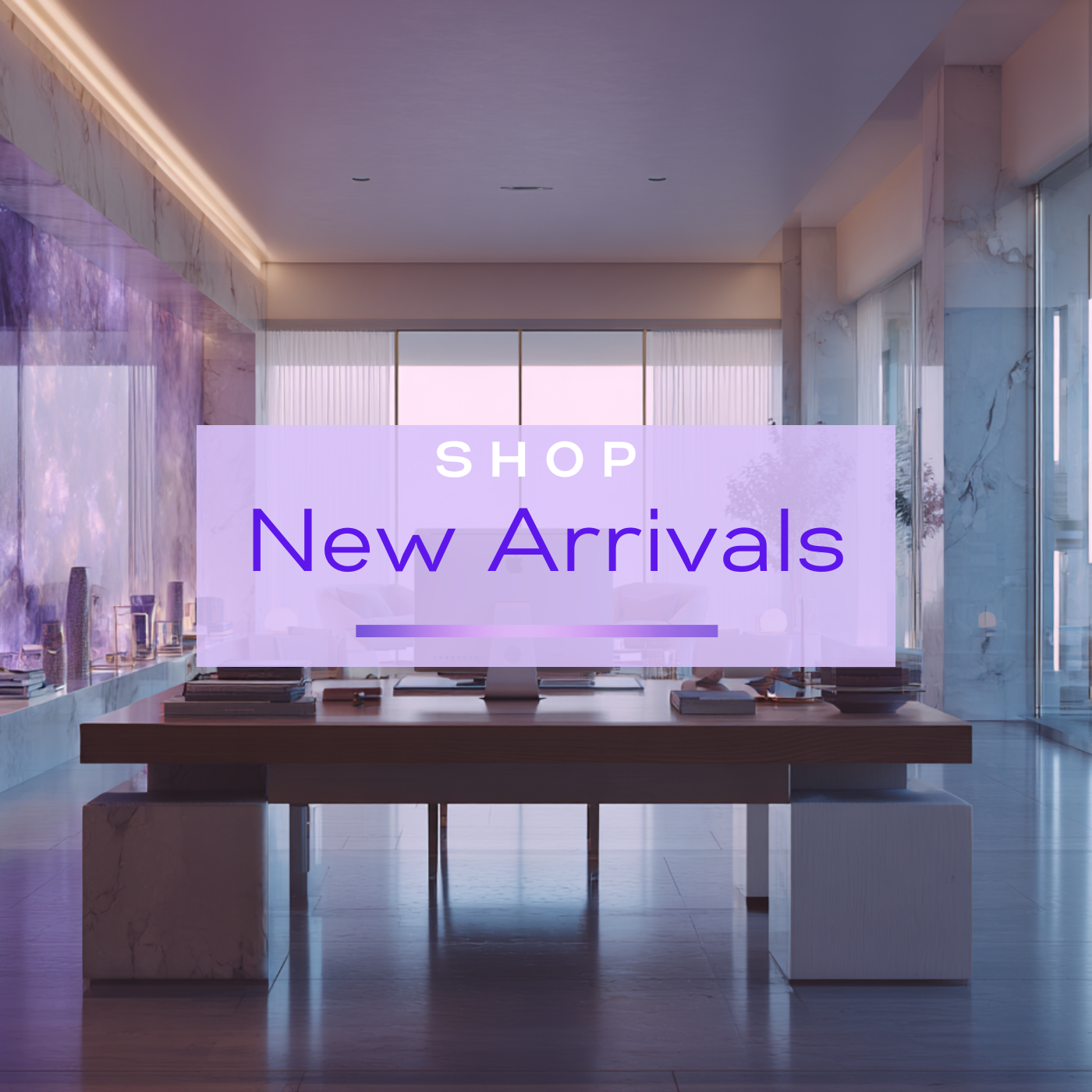 New Arrivals