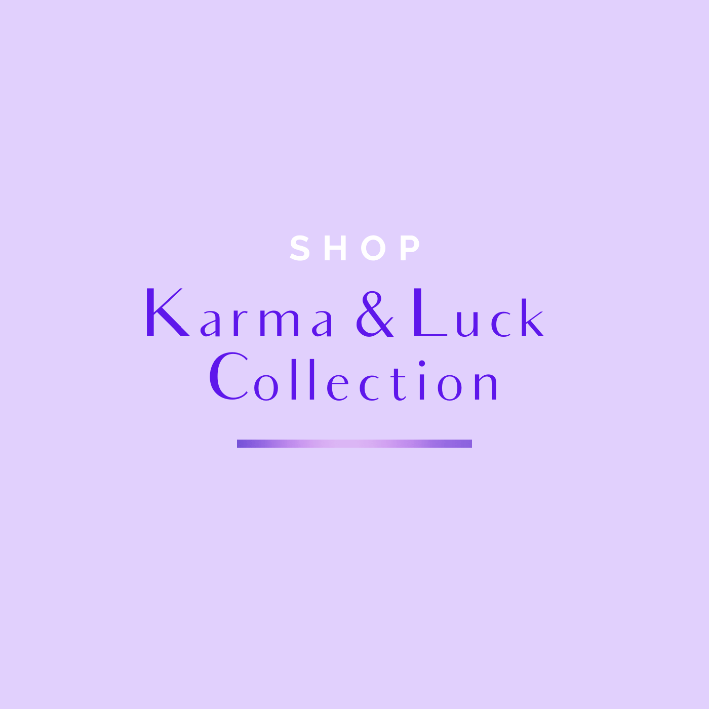 Karma and Luck Collection