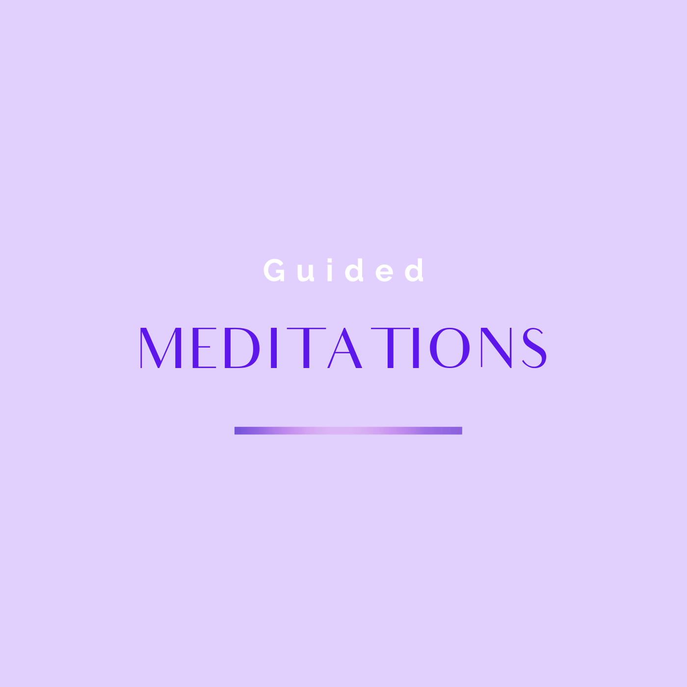 Guided Meditations