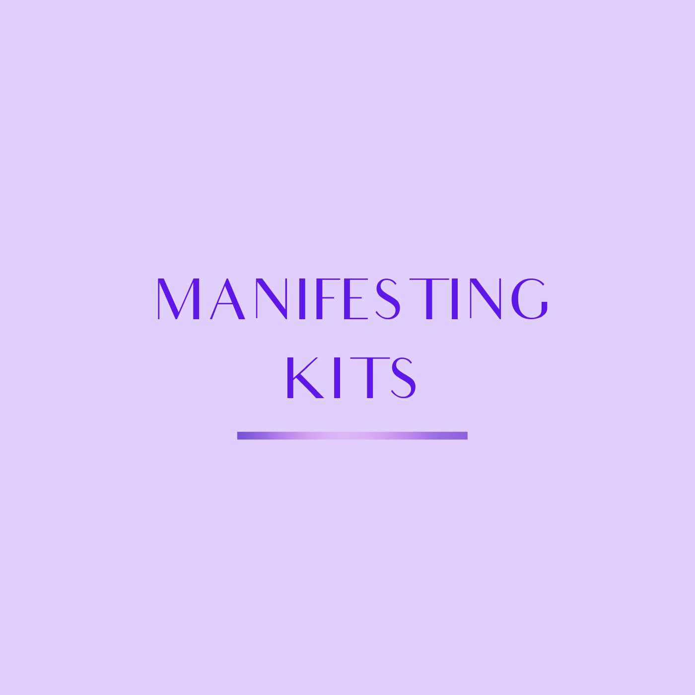 Manifesting Kits