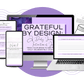 Grateful by Design: A Daily Journal for Intentional Joy
