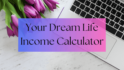 Dream Life Calculator